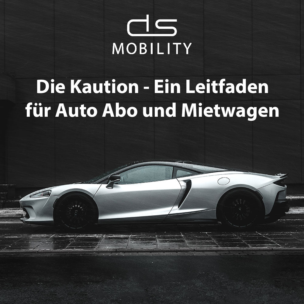 Alles über die Kaution bei DS Mobility